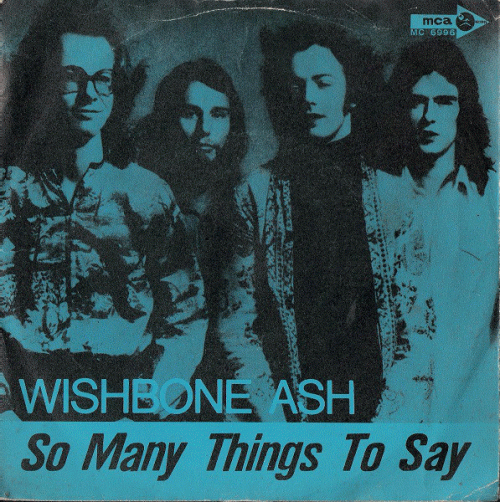 Wishbone Ash : So Many Things to Say
